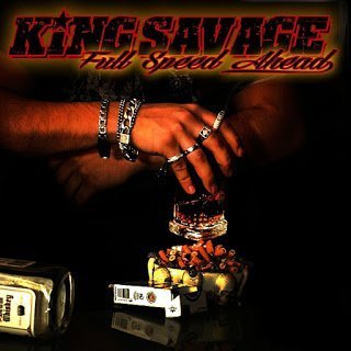 KING SAVAGE - Full Speed Ahead (2015)