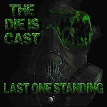 Last One Standing - The Die Is Cast (2015)