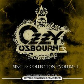 Ozzy Osbourne - Singles Collection - Volume 1 (2007)