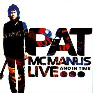 Pat McManus - Live And In Time