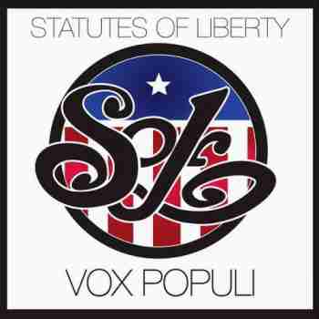 The Statutes Of Liberty • Vox Populi
