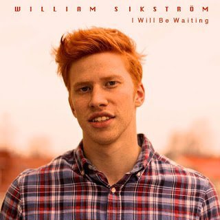 William Sikström - I Will Be Waiting 2015n