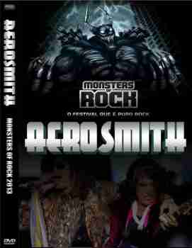 Aerosmith - Monsters Of Rock 2013