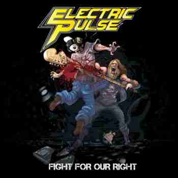 Electric Pulse - Fight For Our Right (2015)7