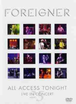 Foreigner - All Access Tonight (Live In Concert 2002)