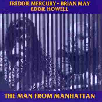 Freddie Mercury-Brian May-Eddie Howell - The Man From Manhattan - 1994, FLAC