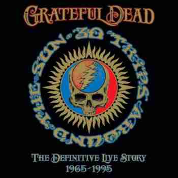 Grateful Dead - 30 Trips Around the Sun