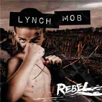 Lynch Mob - Rebel [Digipak]