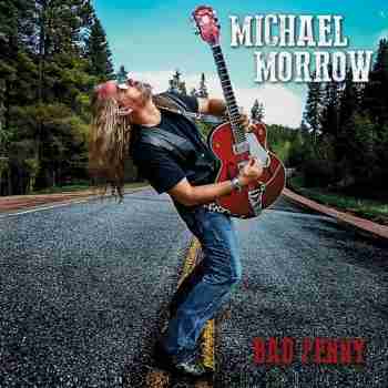 Michael Morrow - Bad Penny (2015)