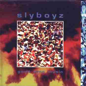 Slyboyz - Good Time Music 1994