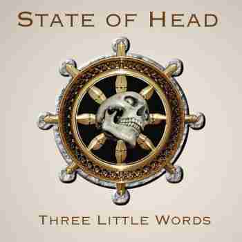 State Of Head - Three Little Words 2014