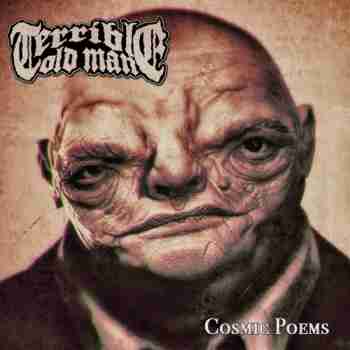 Terrible Old Man • Cosmic Poems