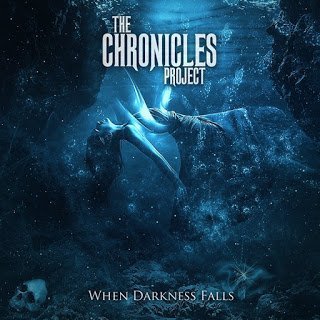The Chronicles Project - When Darkness Falls 2015
