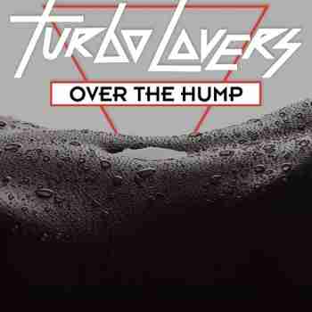 Turbo Lovers • Over The Hump