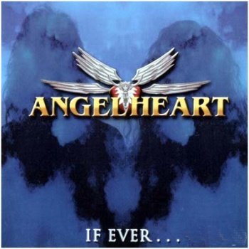 Angelheart - If Ever (2001)