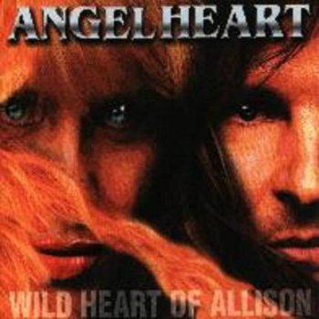 Angelheart - Wild Heart Of Allison (2002)
