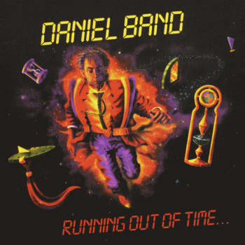 DANIEL BAND - Running Out Of Time... [RetroActive remaster] front