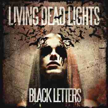 Living Dead Lights - Black Letters