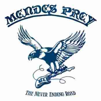 Mendes Prey - The Never Ending Road (Compilation) - 2015, MP3