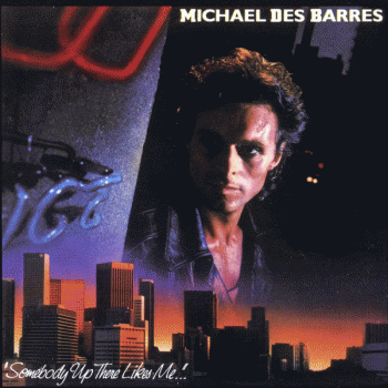 Michael Des Barres - Somebody Up There Likes Me [Yesterrock remaster] front