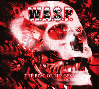 W.A.S.P. - The Best Of The Best