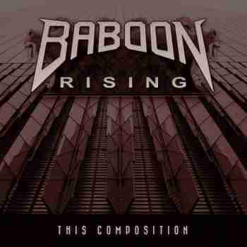 Baboon Rising - This Compositionr