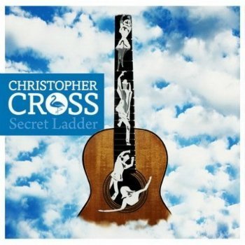 Christopher Cross - Secret Ladder (2014)