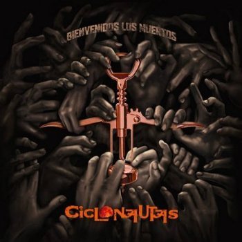 Ciclonautas - Bienvenidos Los Muertos (2015)