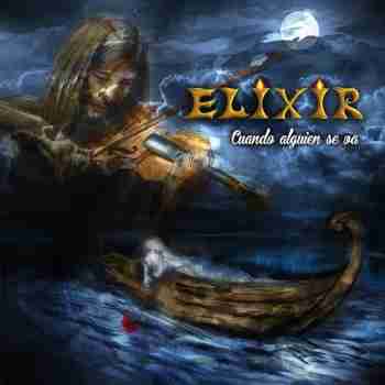 Elixir - Cuando Alguien Se Va
