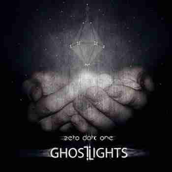 Ghost Lights - Zero Dark One