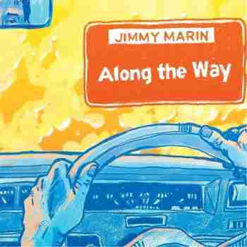 Jimmy Marin • Along The Way