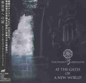 Kelly Simonz's Blind Faith - At The Gates Of A New World