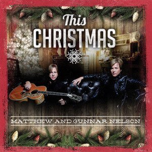 Matthew and Gunnar Nelson - This Christmas 2015