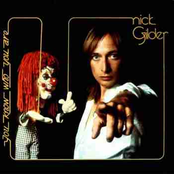 Nick Gilder - You Know Who You Are