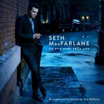 Seth MacFarlane - No One Ever Tells Youc