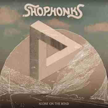 Shophonks - Alone On The Road