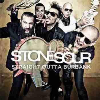 Stone Sour - Straight Out Of Burbank (2015)