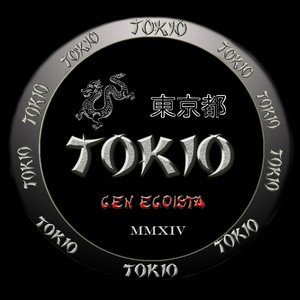 TOKIO(Spain) - Gen Egoista
