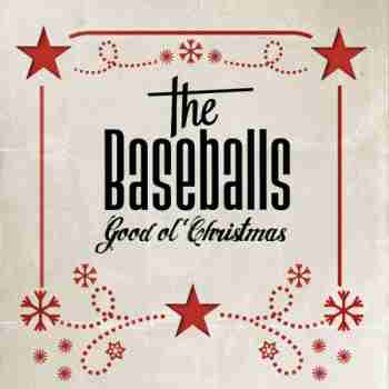 The Baseballs - Good Ol' Christmas (Deluxe Edition)