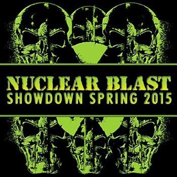 VA - Nuclear Blast Showdown Spring (2015)