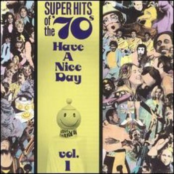 VA - Super Hits Of The '70s - Have a Nice Day (Vol. 01) (1990)