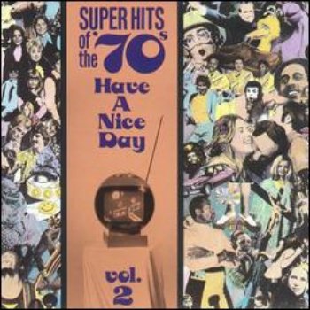 VA - Super Hits Of The 70's - Have a Nice Day (Vol. 02) (1990)