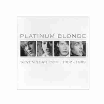 platinum_blonde_-_seven_year_itch_1982_-_1989