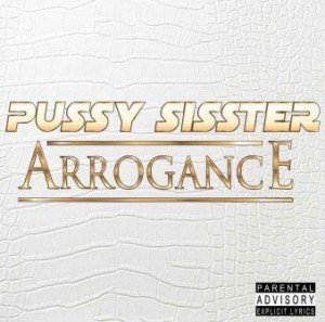 pussy_sister_-_arrogance-300x297