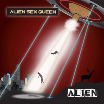 Alien Sex Queen - Alien - 2015