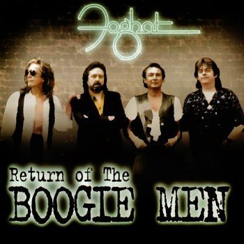 Foghat - Return Of The Boogie Men (1994)
