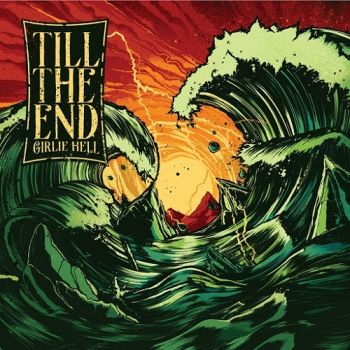 Girlie Hell - Till the End (2015)