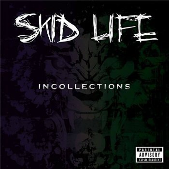 Skid Life - Incollections (2015)