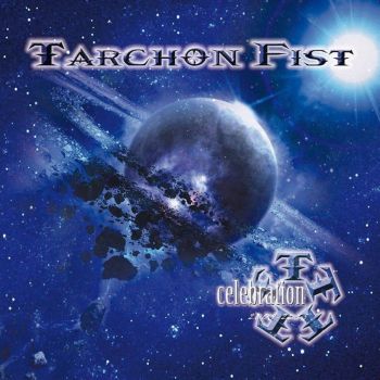 TARCHON FIST - Celebration