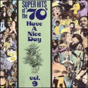 VA - Super Hits Of The '70s - Have A Nice Day (Vol. 09) (1990)